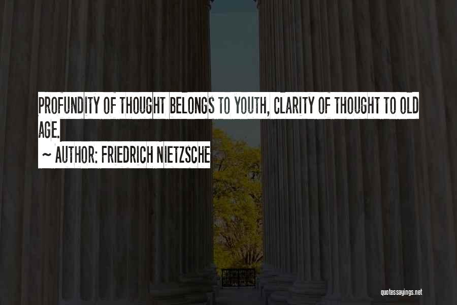 Age Of Quotes By Friedrich Nietzsche