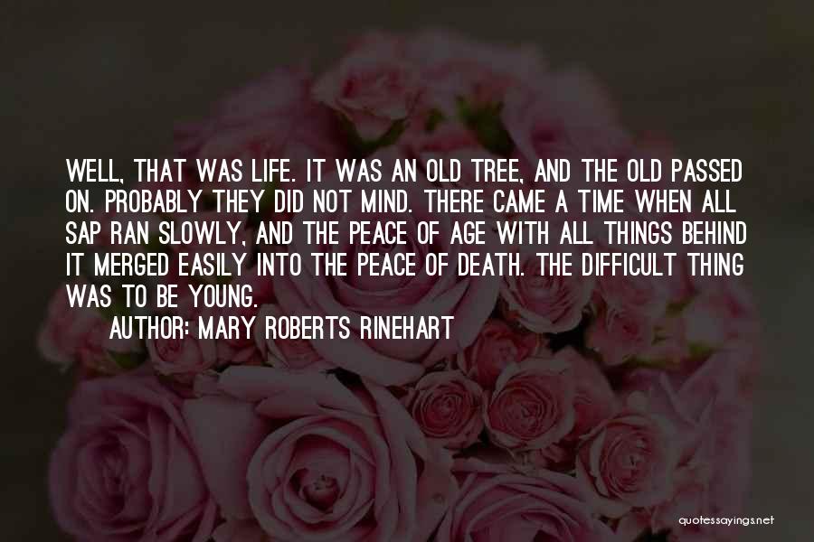 Age Of Quotes By Mary Roberts Rinehart