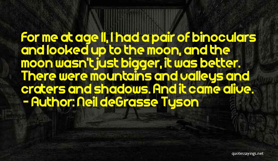 Age Of Quotes By Neil DeGrasse Tyson