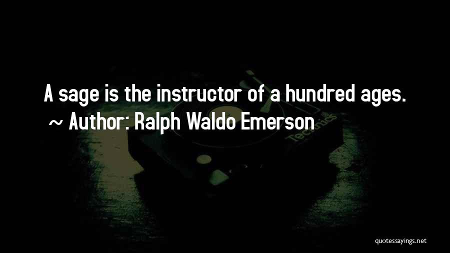 Age Of Quotes By Ralph Waldo Emerson