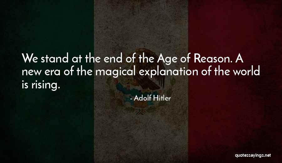 Age Of Reason Quotes By Adolf Hitler Age Of Reason Quotes By Adolf Hitler