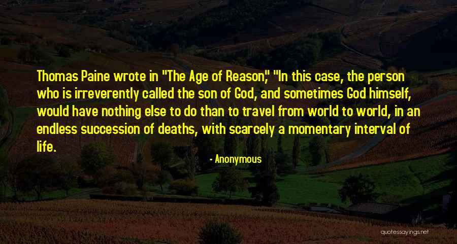 Age Of Reason Quotes By Anonymous Age Of Reason Quotes By Anonymous
