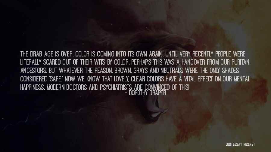 Age Of Reason Quotes By Dorothy Draper Age Of Reason Quotes By Dorothy Draper