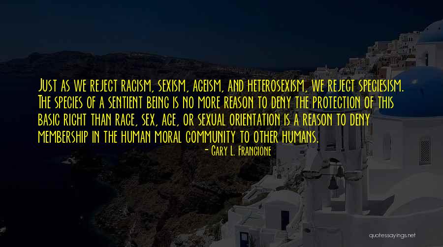 Age Of Reason Quotes By Gary L. Francione Age Of Reason Quotes By Gary L. Francione