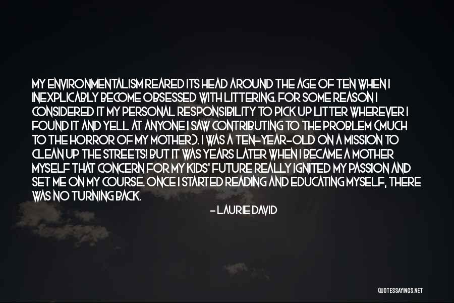 Age Of Reason Quotes By Laurie David Age Of Reason Quotes By Laurie David