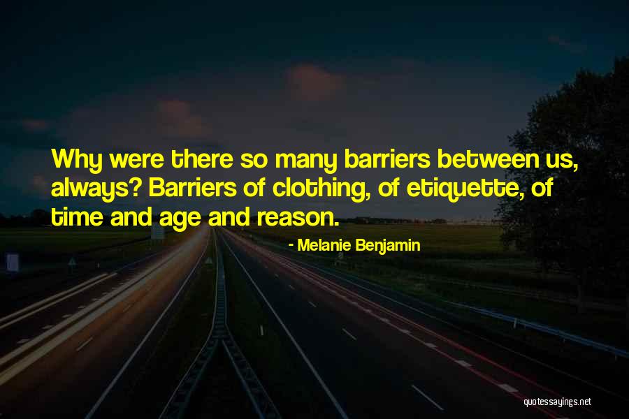 Age Of Reason Quotes By Melanie Benjamin Age Of Reason Quotes By Melanie Benjamin