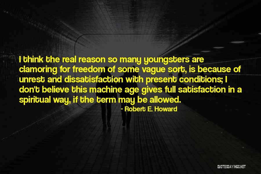 Age Of Reason Quotes By Robert E. Howard Age Of Reason Quotes By Robert E. Howard