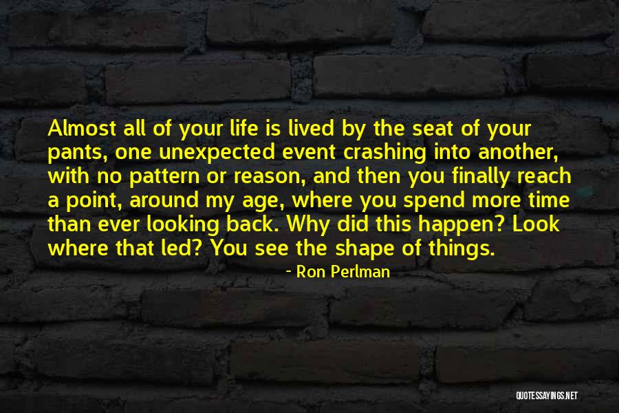 Age Of Reason Quotes By Ron Perlman Age Of Reason Quotes By Ron Perlman