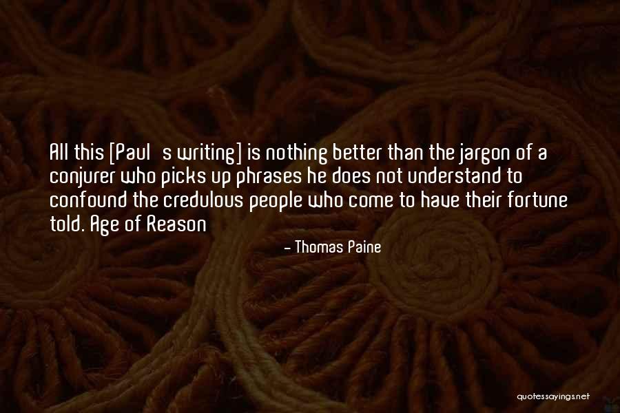 Age Of Reason Quotes By Thomas Paine Age Of Reason Quotes By Thomas Paine