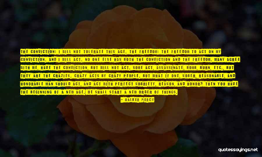 Age Of Reason Quotes By Walker Percy Age Of Reason Quotes By Walker Percy