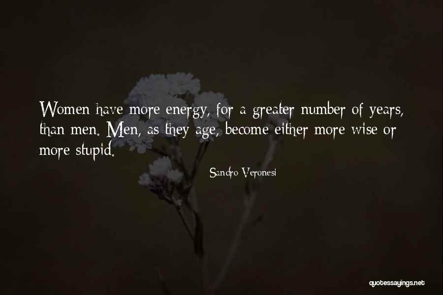 Age Of Stupid Quotes By Sandro Veronesi Age Of Stupid Quotes By Sandro Veronesi