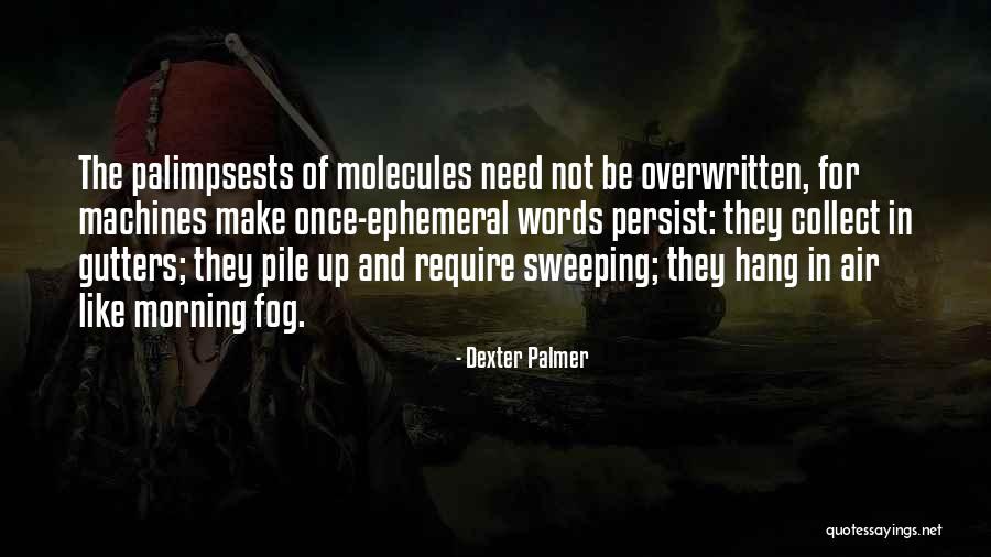 Age Of Technology Quotes By Dexter Palmer Age Of Technology Quotes By Dexter Palmer