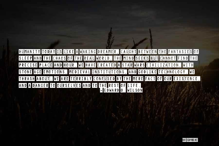 Age Of Technology Quotes By Edward O. Wilson Age Of Technology Quotes By Edward O. Wilson