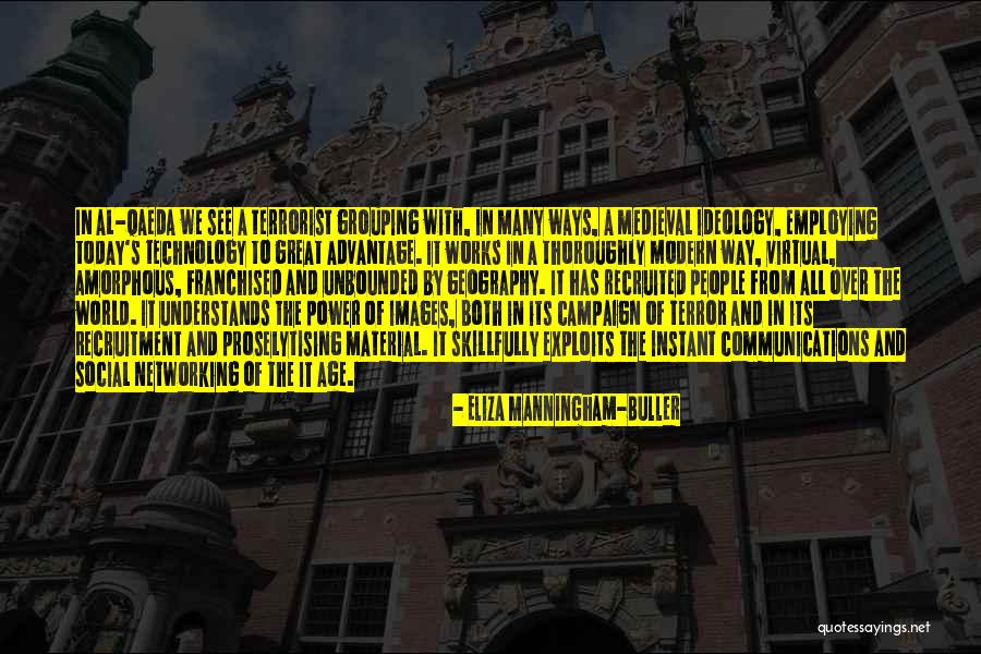 Age Of Technology Quotes By Eliza Manningham-Buller Age Of Technology Quotes By Eliza Manningham-Buller
