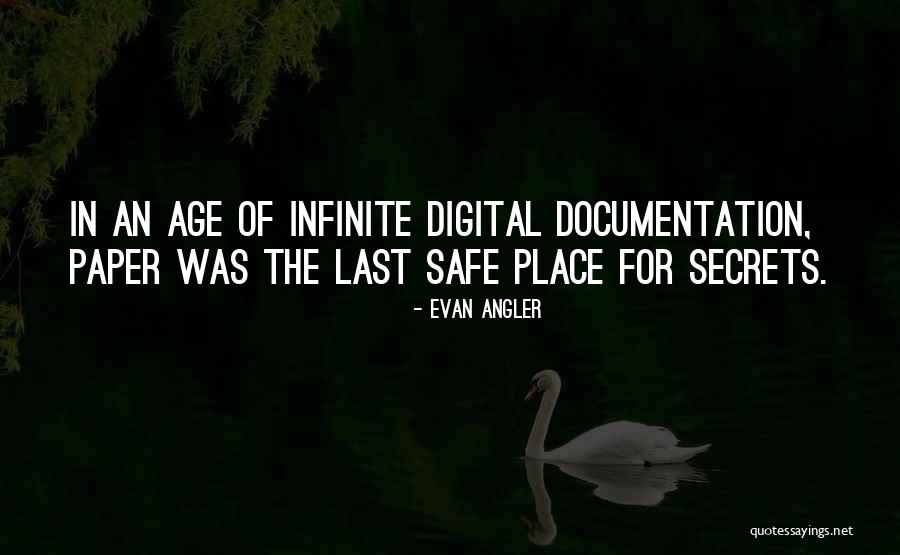 Age Of Technology Quotes By Evan Angler Age Of Technology Quotes By Evan Angler