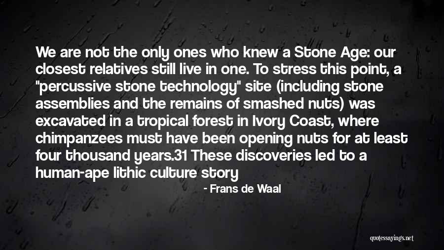 Age Of Technology Quotes By Frans De Waal Age Of Technology Quotes By Frans De Waal