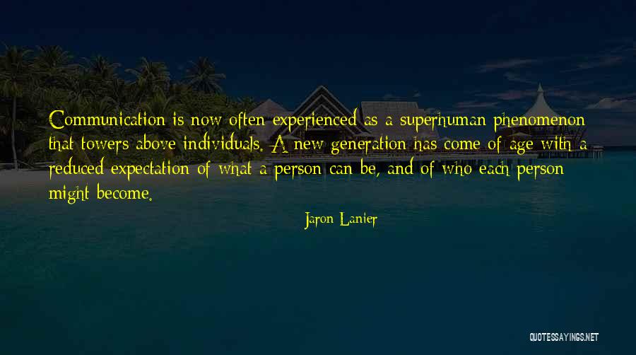 Age Of Technology Quotes By Jaron Lanier Age Of Technology Quotes By Jaron Lanier