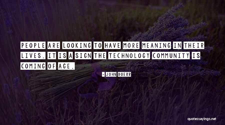 Age Of Technology Quotes By John Doerr Age Of Technology Quotes By John Doerr