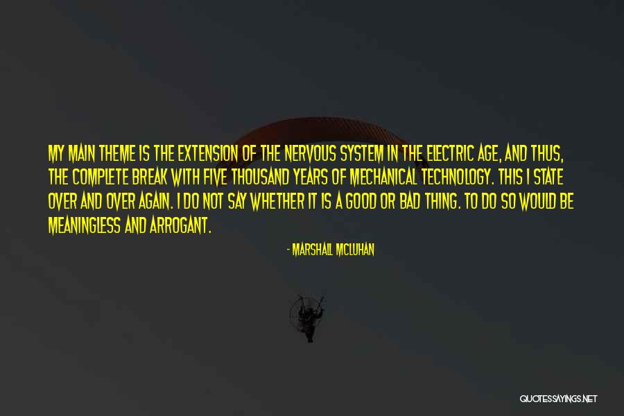 Age Of Technology Quotes By Marshall McLuhan Age Of Technology Quotes By Marshall McLuhan