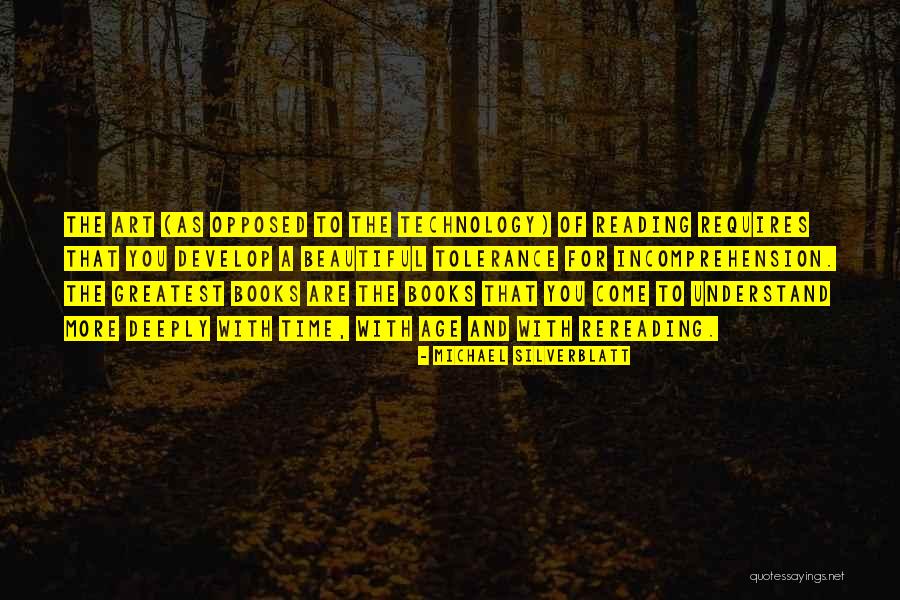 Age Of Technology Quotes By Michael Silverblatt Age Of Technology Quotes By Michael Silverblatt
