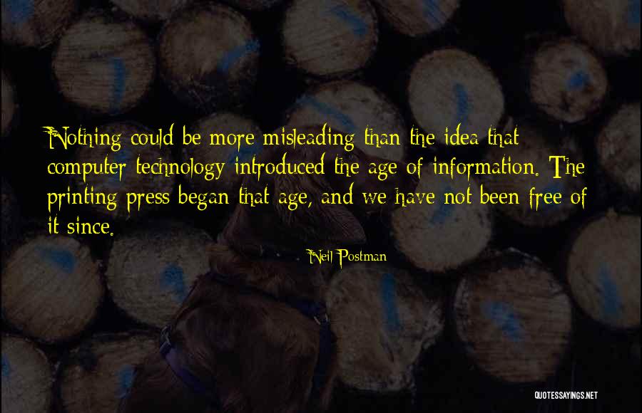 Age Of Technology Quotes By Neil Postman Age Of Technology Quotes By Neil Postman