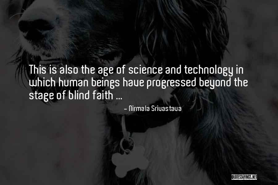 Age Of Technology Quotes By Nirmala Srivastava Age Of Technology Quotes By Nirmala Srivastava
