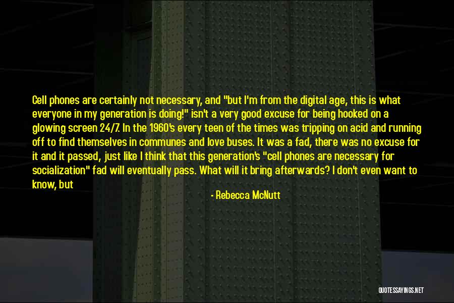 Age Of Technology Quotes By Rebecca McNutt Age Of Technology Quotes By Rebecca McNutt