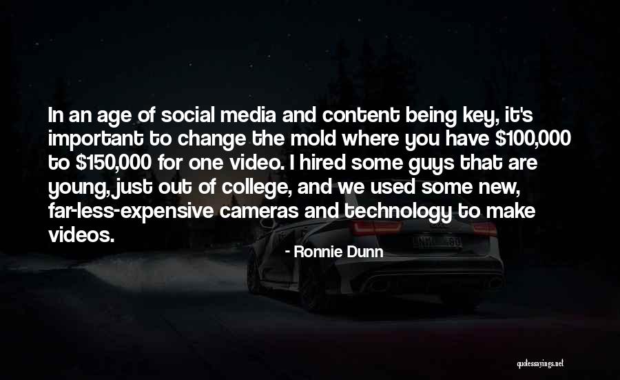 Age Of Technology Quotes By Ronnie Dunn Age Of Technology Quotes By Ronnie Dunn