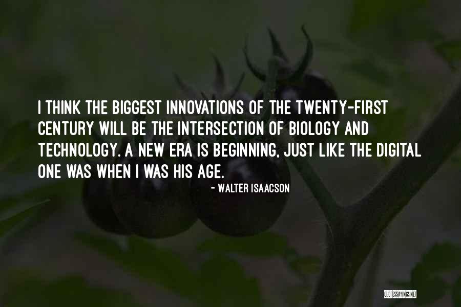 Age Of Technology Quotes By Walter Isaacson Age Of Technology Quotes By Walter Isaacson