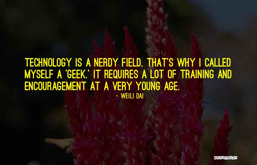 Age Of Technology Quotes By Weili Dai Age Of Technology Quotes By Weili Dai