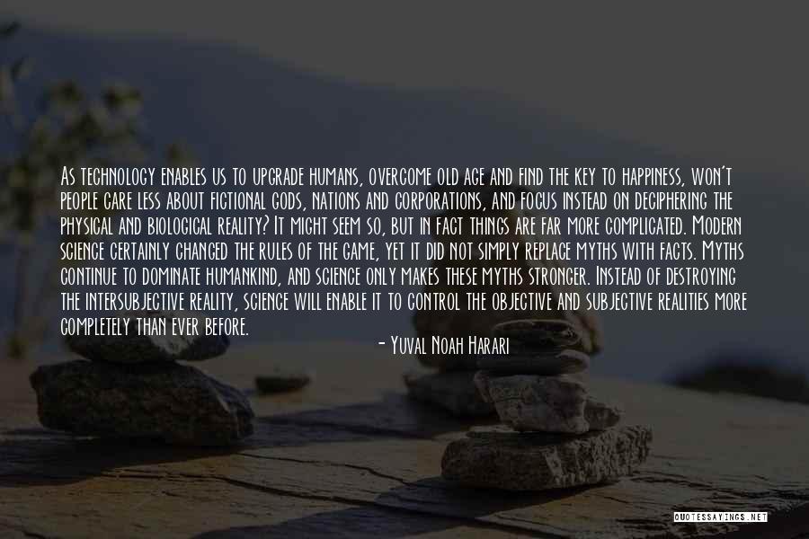 Age Of Technology Quotes By Yuval Noah Harari Age Of Technology Quotes By Yuval Noah Harari