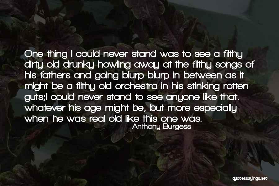 Age Orange Quotes By Anthony Burgess Age Orange Quotes By Anthony Burgess