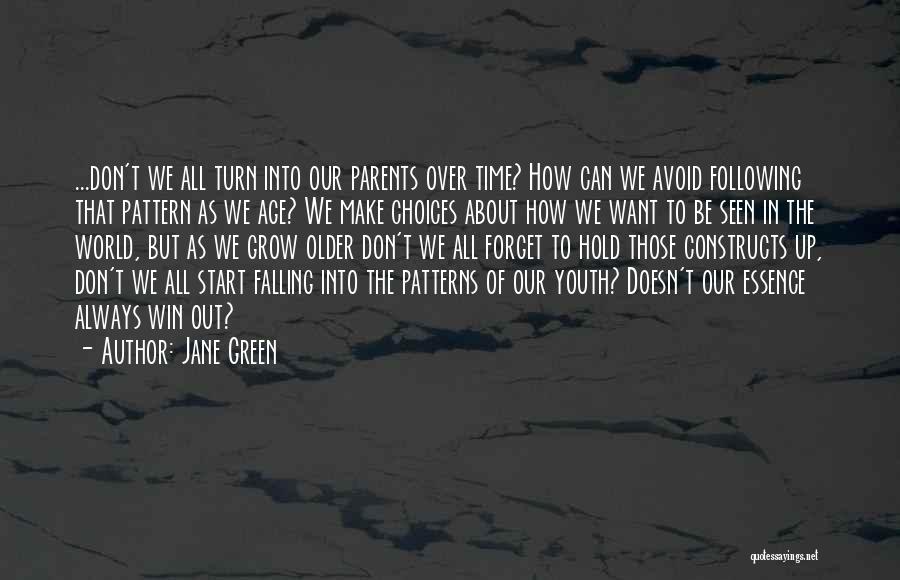 Age Over Youth Quotes By Jane Green