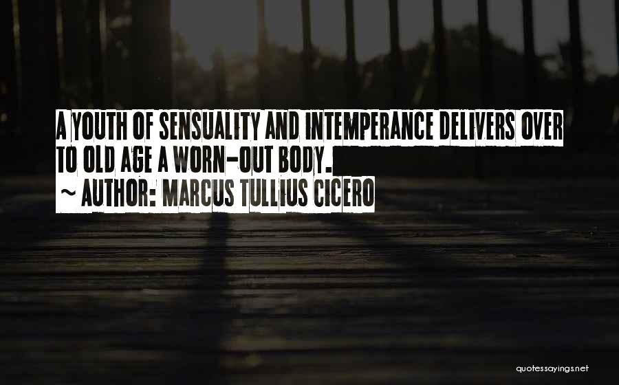 Age Over Youth Quotes By Marcus Tullius Cicero