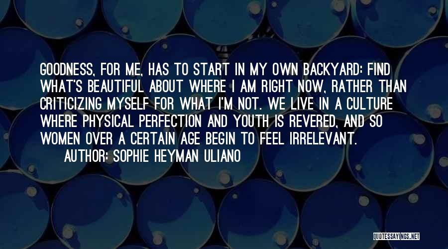 Age Over Youth Quotes By Sophie Heyman Uliano