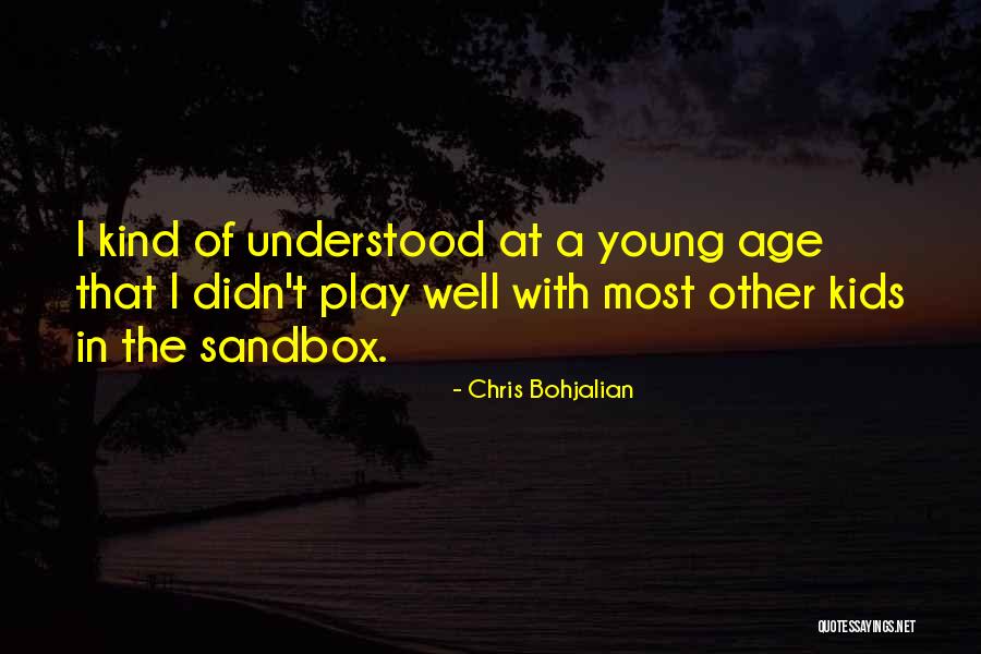 Age Play Quotes By Chris Bohjalian