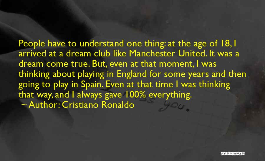 Age Play Quotes By Cristiano Ronaldo