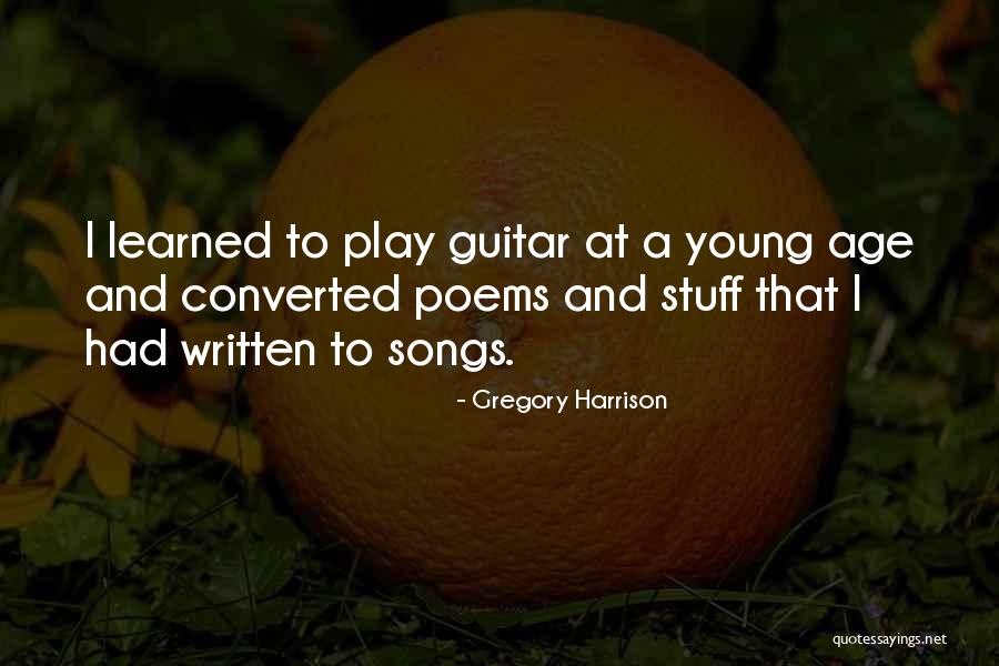 Age Play Quotes By Gregory Harrison