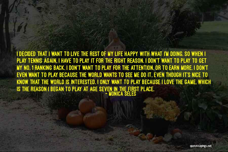 Age Play Quotes By Monica Seles