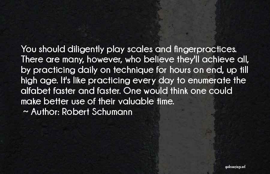 Age Play Quotes By Robert Schumann