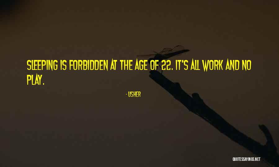 Age Play Quotes By Usher Age Play Quotes By Usher