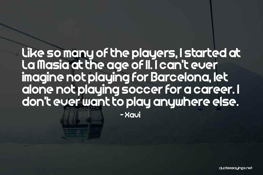 Age Play Quotes By Xavi Age Play Quotes By Xavi