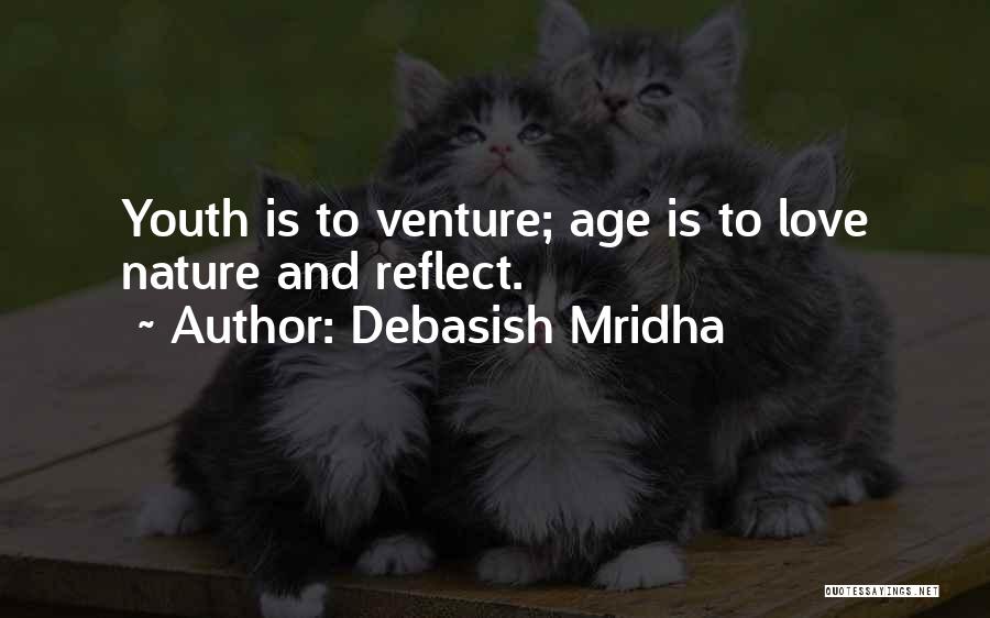 Age Quotes Quotes By Debasish Mridha