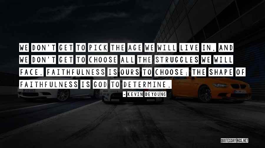 Age Quotes Quotes By Kevin DeYoung Age Quotes Quotes By Kevin DeYoung