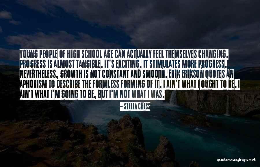 Age Quotes Quotes By Stella Chess Age Quotes Quotes By Stella Chess