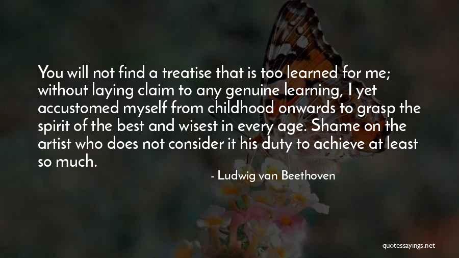 Age Shame Quotes By Ludwig Van Beethoven Age Shame Quotes By Ludwig Van Beethoven