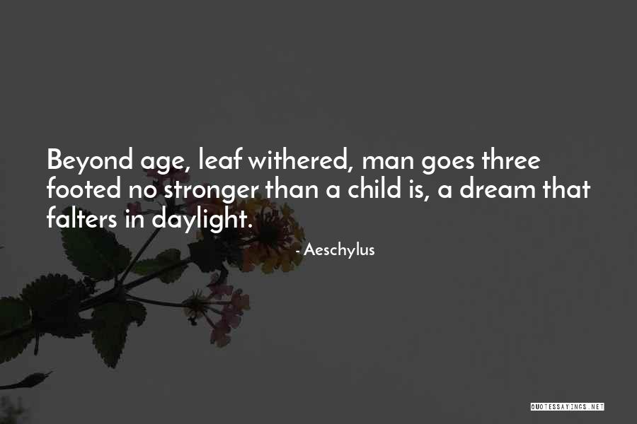 Age That A Child Quotes By Aeschylus Age That A Child Quotes By Aeschylus