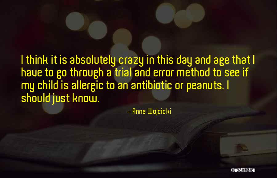 Age That A Child Quotes By Anne Wojcicki Age That A Child Quotes By Anne Wojcicki