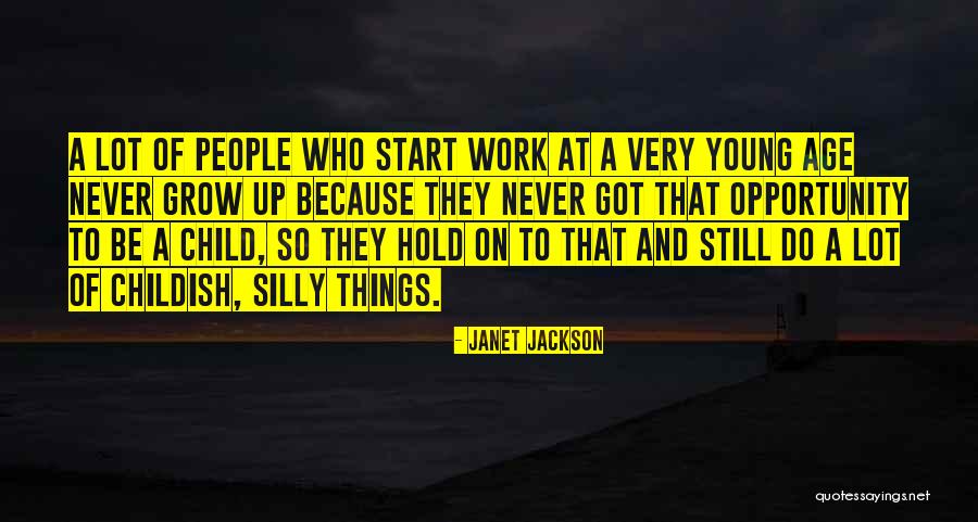 Age That A Child Quotes By Janet Jackson Age That A Child Quotes By Janet Jackson