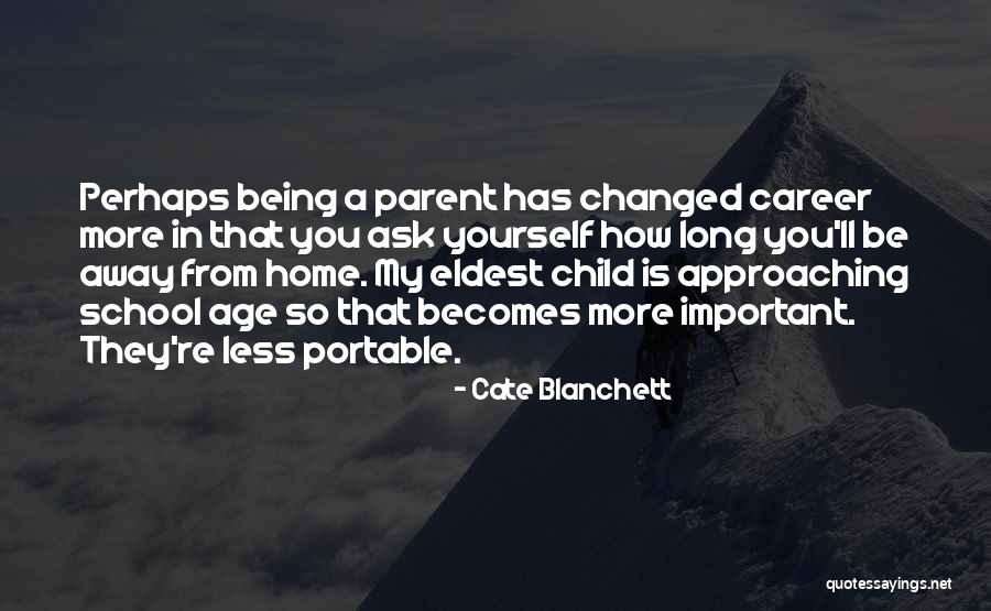 Age That Children Quotes By Cate Blanchett Age That Children Quotes By Cate Blanchett